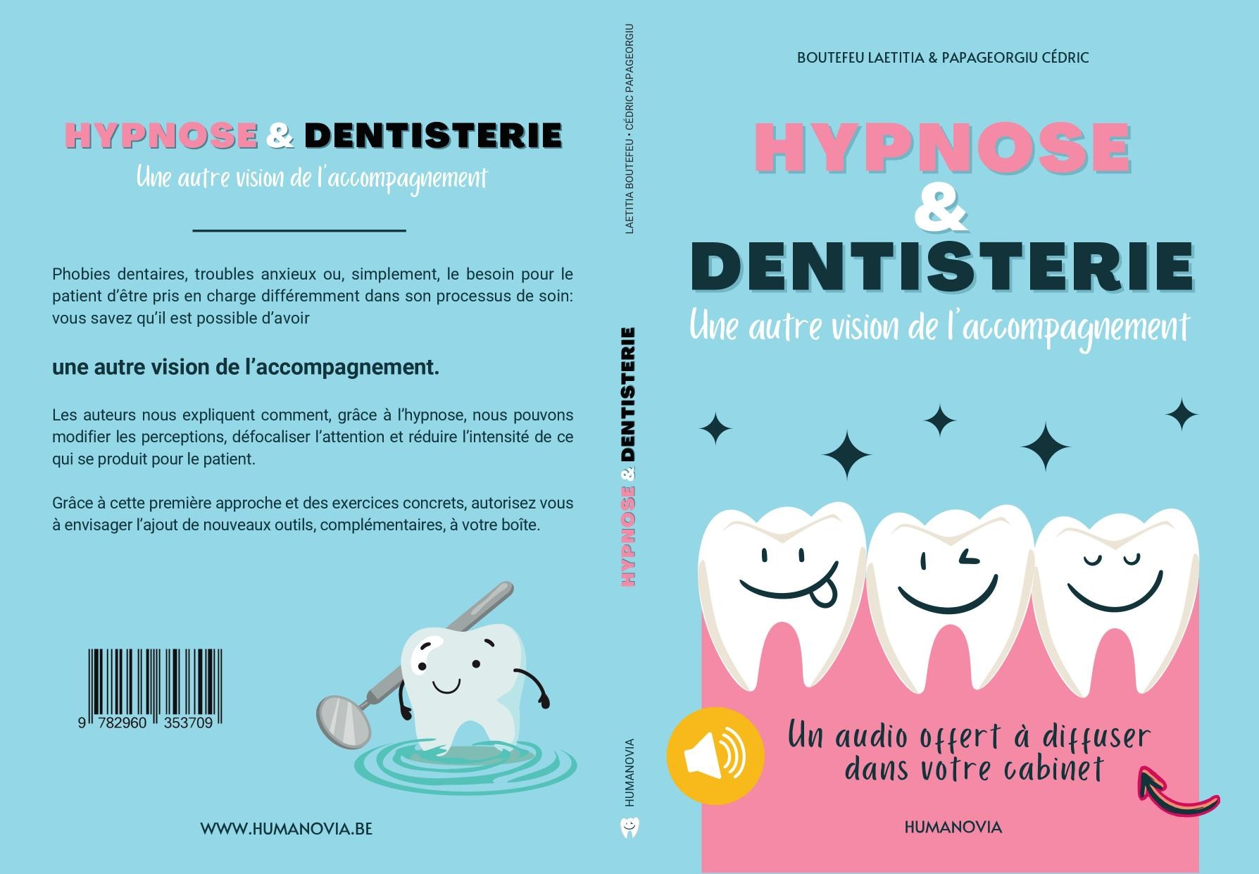 Couverture et quatrième de couverture du livre Hypnose & dentisterie, présentées côte à côte.